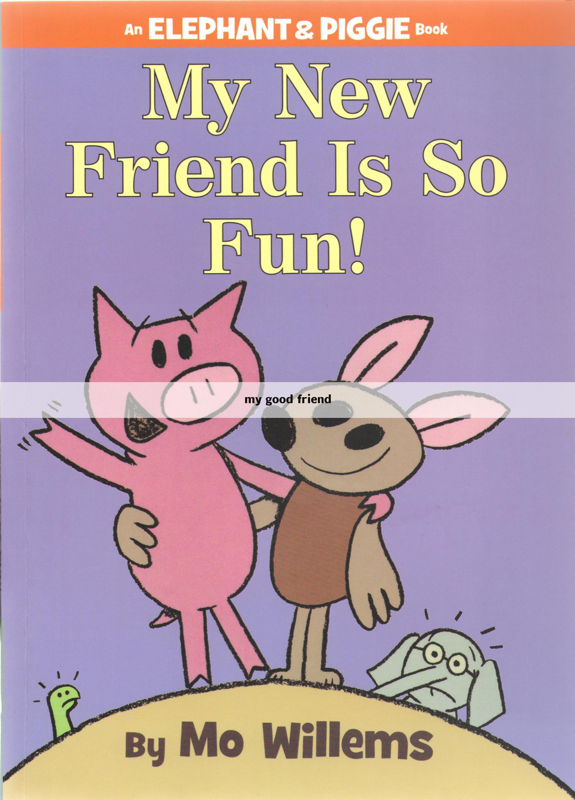 my good friend
